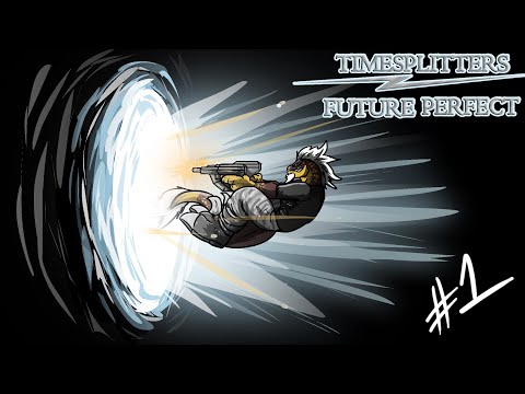 TIMESPLITTERS FUTURE PERFECT - EPISODE 1 PLAYING MY OLD CHILDHOOD GAME...AND ITS AMAZING