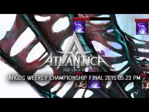 Argos Weekly 2015.05.24 PM Final: ArchAugust vs. YakoZoR - Atlantica Online
