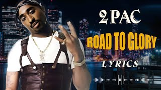 Road To Glory - 2PAC - Hip Hop Mix with Lyrics