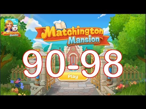 Match 3: Matchignton Mansion Level 90 - 97 | Walkthrough Gameplay | iOS Android