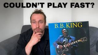 I Had B.B. King All Wrong...(And Maybe You Did Too)