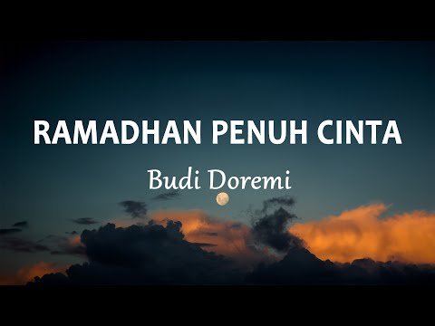 Budi Doremi - Ramadhan Penuh Cinta (Lirik Lagu)