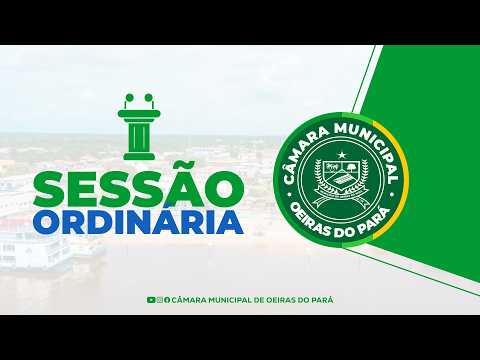 8ª Sessão Ordinária do 1° Período de 2026 | Câmara de Oeiras do Pará 29/04/2026