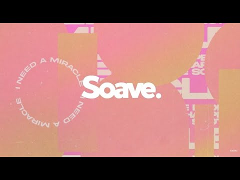 Le Pedre & Oli Harper - I Need A Miracle (ft. Bertie Scott)