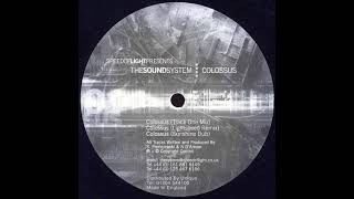 The Sound System - Colossus (Lightspeed Remix) [1999] [Speed Of Light – SOL011999]