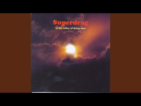 In the Valley of Dying Stars - Superdrag