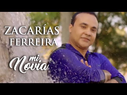 Zacarías Ferreira - Mi Novia (Bachata Video Oficial)