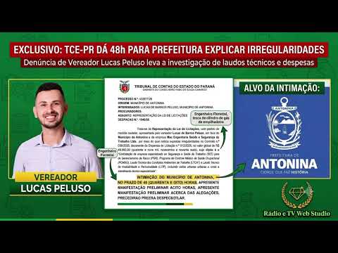 🚨 EXCLUSIVO: TRIBUNAL DE CONTAS DÁ 48 HORAS PARA PREFEITURA DE ANTONINA/PR EXPLICAR GRAVES IRREGULARIDADES.