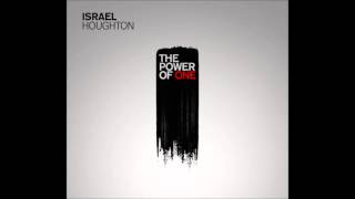 Israel Houghton - Everywhere That I Go