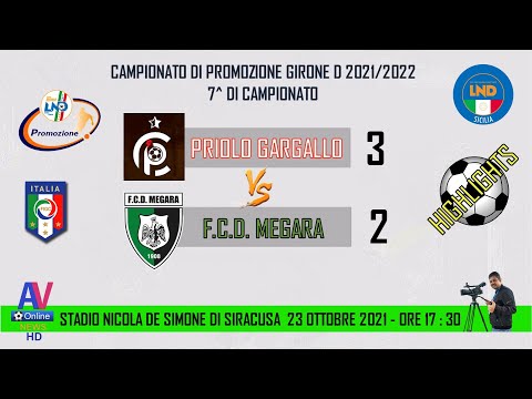 VIDEO HIGHLIGHTS - PRIOLO G. - MEGARA - PROMOZIONE G. D  2021/2022