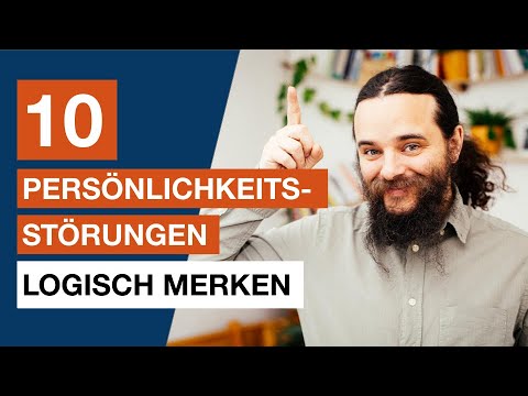 10 Persönlichkeitsstörungen logisch merken - Heilpraktiker für Psychotherapie