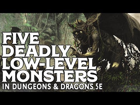 Five Deadly Low-Level Monsters in Dungeons and Dragons 5e
