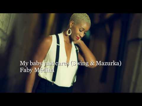 Faby Médina - My baby Just cares for me  (Swing & Mazurka)