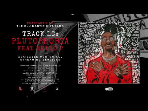 The Blu Mantic X St Elmo - PLUTOPHOBIA feat Retro P