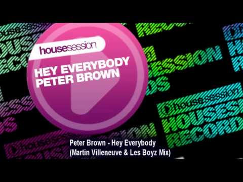 Peter Brown - Hey Everybody (Martin Villeneuve & Les Boyz Mix)