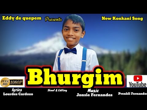 BHURGIM NEW KONKANI SONG BY PRENKLI FERNANDES