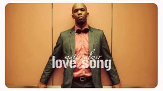 Matt Palmer - Love Song