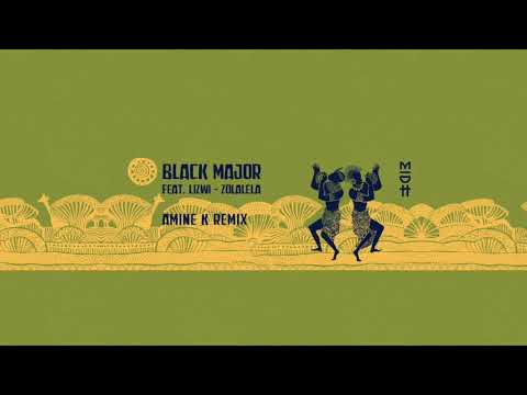 Black Major Feat. Lizwi - Zolalela (Amine K Remix) MIDH 013