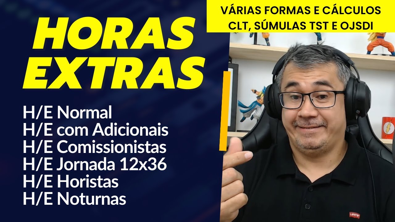 HORAS EXTRAS - VÁRIAS FORMAS E TIPOS DE CÁLCULOS (Por que tanta diferença?) VEJA NA PLANILHA