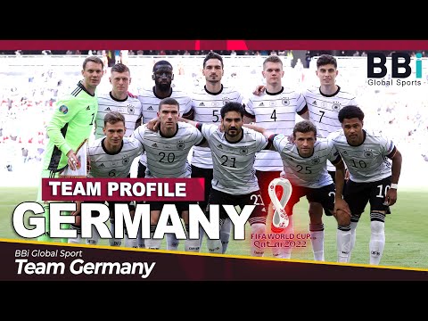 🇩🇪 GERMANY Team Profile ● FIFA World Cup Qatar 2022 BBi Global Sports