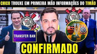 🛑URGENTE🛑 DUAS CONTRATAÇÕES NO CORINTHIANS! PAGAMENTO DO TRANSFER BAN! FINAL DA SUPER COPA DO BRASIL