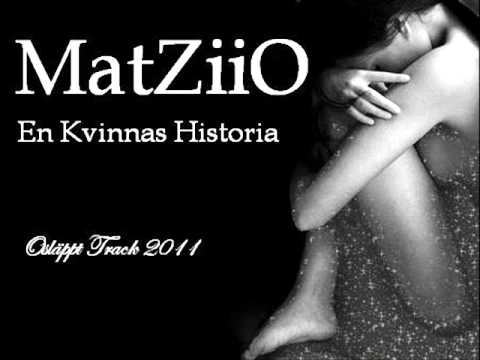 MatZiiO - En Kvinnas Historia (2011)
