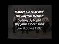Syndey By Night - (James Morrison) - Mother Superior and The Rhythm Method - Live 1992 (show3)
