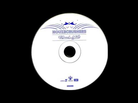 Housecrushers - Touch me (Vocal Mix) HQwav