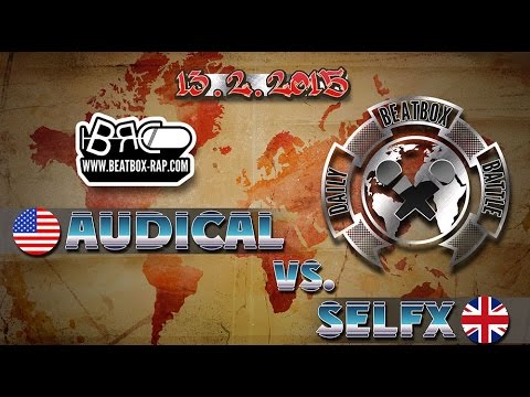 Audical VS SelFX  |  Daily Beatbox Battle ( 2015-02-13 )