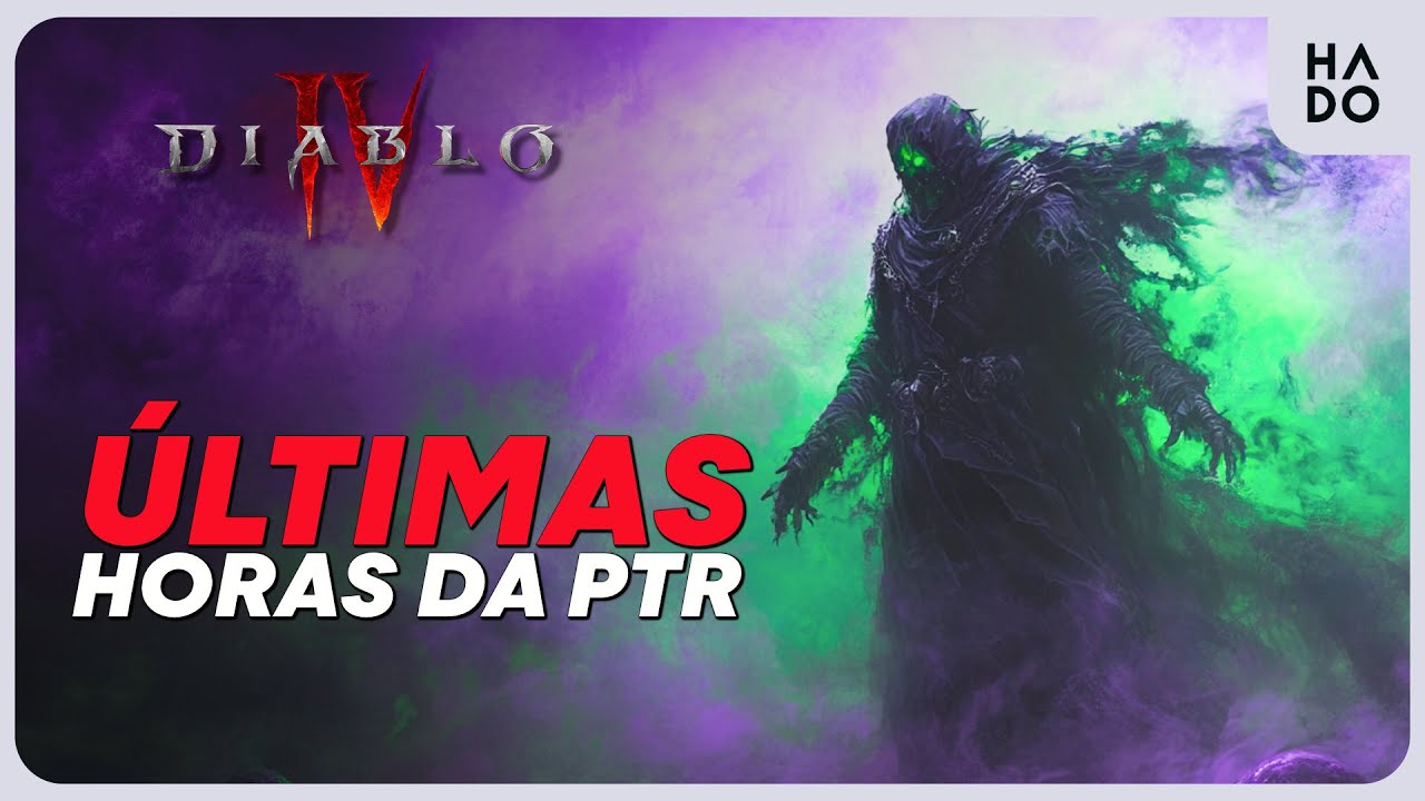 LIVE: ÚLTIMAS HORAS DA PTR DE DIABLO 4