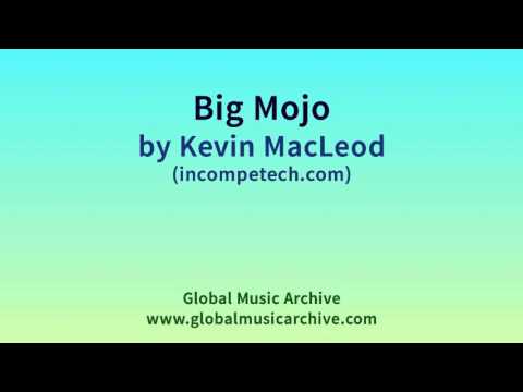 Big Mojo by Kevin MacLeod 1 HOUR