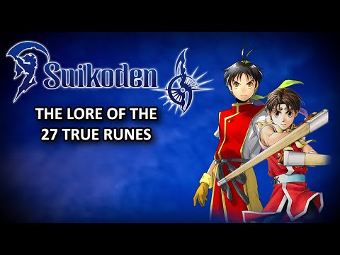 Suikoden Lore - The 27 True Runes