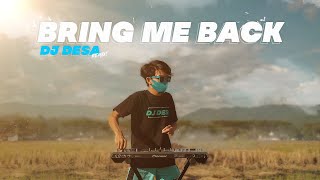Download lagu MILES AWAY - BRING ME BACK ( DJ DESA Remix ) mp3