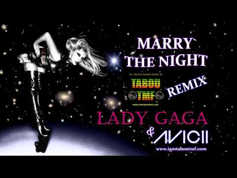Marry The Night (Tabou TMF ReMiX) - Lady Gaga & Avicii