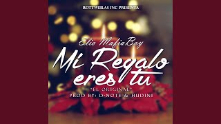 Mi Regalo Eres Tu