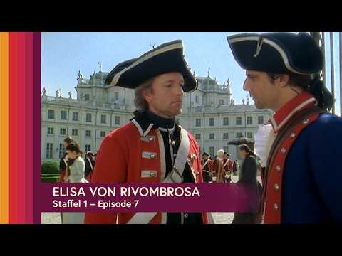 ⚜️ Elisa von Rivombrosa, Staffel 1 - Folge 7 |  👑 Zwischen Adel, Intrigen und Leidenschaft ❤️