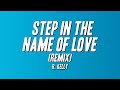 R Kelly Step In The Name Of Love Remix Lyrics