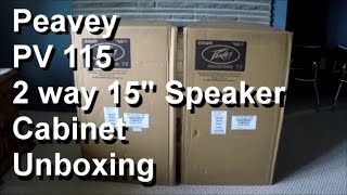 Video thumbnail for Peavey PV115 2 Way 15 inch Speaker Cabinet UNBOXING 15" speaker by Steve Cone