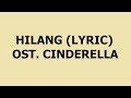 Ost Cinderella Hilang Dg LIRIK