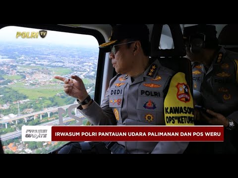 PRESISI UPDATE: IRWASUM POLRI PANTAUAN UDARA PALIMANAN DAN POS WERU 28/03/2025 23.00