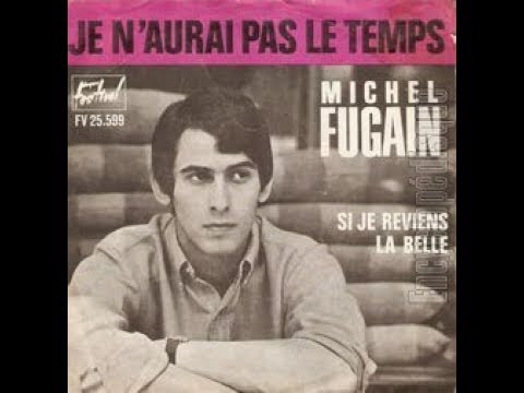 Pas le temps. Michel Fugain – Michel Fugain 1979. 18 - Je n'aurai pas le Temps _Michel Fugain фото. Michel Fugain - de l'Air.