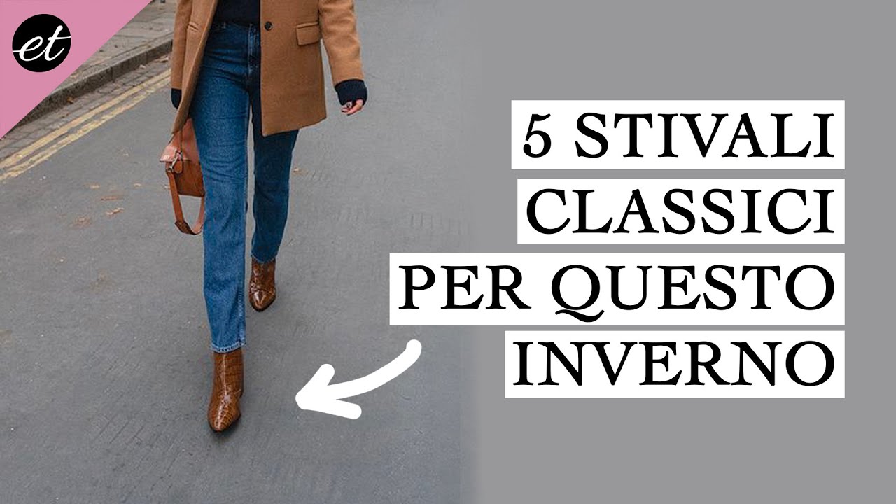 5 STIVALI CLASSICI per questo inverno