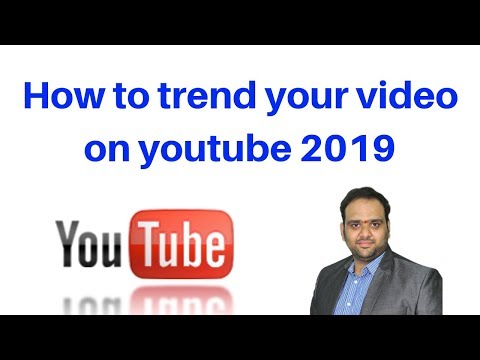 How to trend your video on youtube 2019