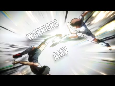 Captain Tsubasa「AMV」Tsubasa & Hyuga - WARRIORS