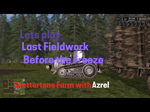 Farming Simulator 17 - Snettertons Farm - Let's Play Episode #19 - Last Fieldwork Before the Freeze