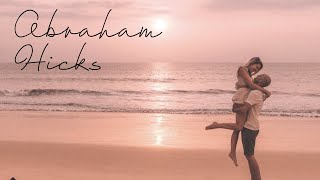 Abraham Hicks: How to Feel Truly Worthy of a Loving Relationship