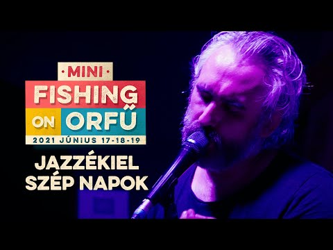 Jazzékiel - Szép napok (a MiniFishing fesztiválhimnusza)