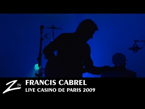 Francis Cabrel - La Robe & L'Echelle - LIVE HD