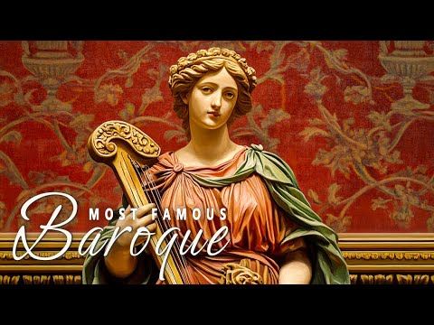 Baroque Music for Ultimate Relaxing | The Best of Baroque Classical Music of All Time 🎻