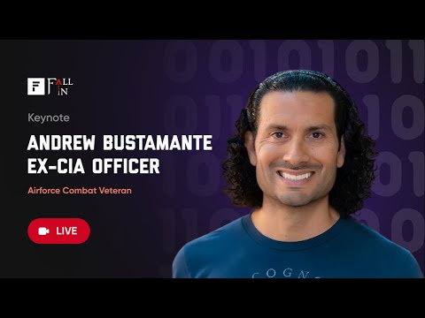 Andrew Bustamante, ex-CIA Officer - Fall In Keynote
